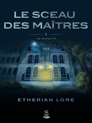 cover image of Le sceau des maîtres 1